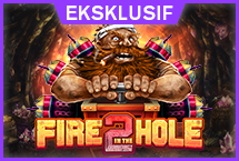 Fire in the Hole 2